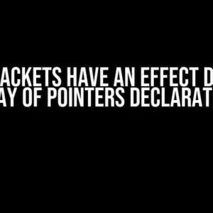 Do Brackets Have an Effect During Array of Pointers Declaration?