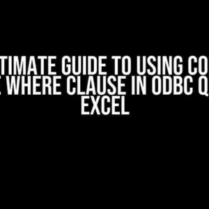 The Ultimate Guide to Using CONTAINS with the WHERE Clause in ODBC Queries in Excel